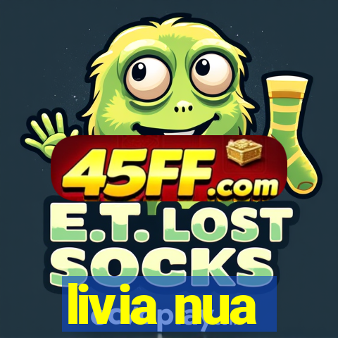 livia nua